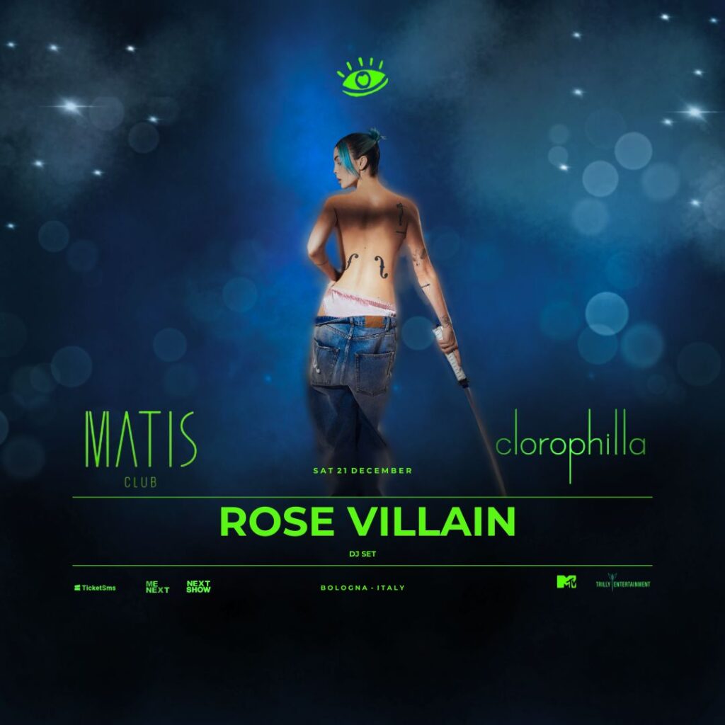 Clorophilla Rose Villain Matis Bologna locandina