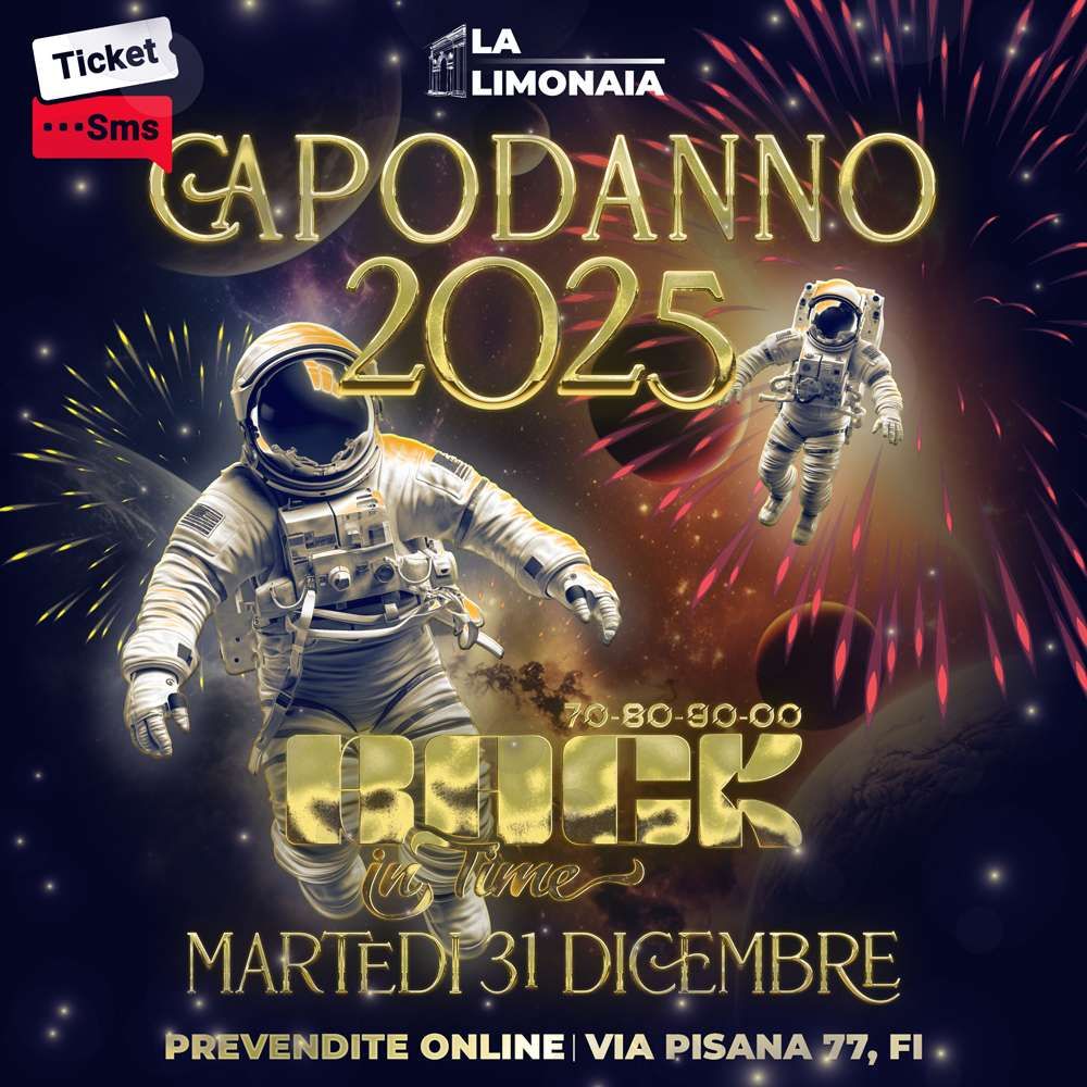 Capodanno 2025 back in time la limonaia strozzi locandina